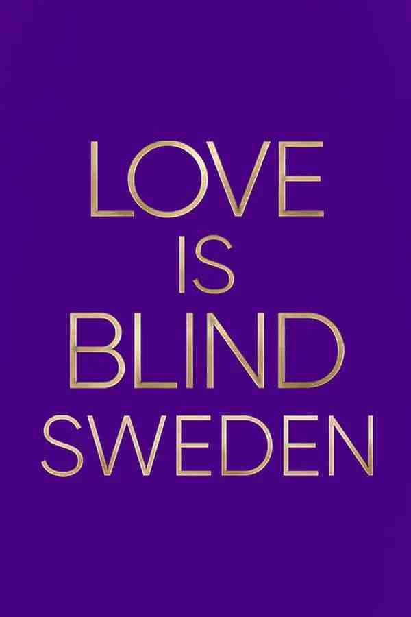 《爱情盲选：瑞典篇 第一季》免费高清无广告在线播放|爱情,真人秀·瑞典·2024