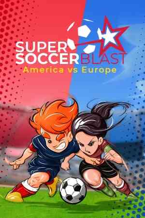 《Super Soccer Blast: America vs Europe》免安装中文版》免费下载|体育运动·卡通·足球·