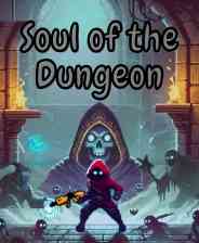 《Soul of the Dungeon》免安装汉化版》免费下载|冒险游戏·像素图形·类 Rogue·忍者·砍杀