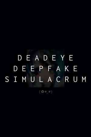 《Deadeye Deepfake Simulacrum》官方版》免费下载|动作游戏·剧情·黑客·子弹时间·俯视射击