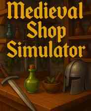 《中世纪商店模拟器》demo》免费下载|模拟经营·中世纪·沉浸式模拟