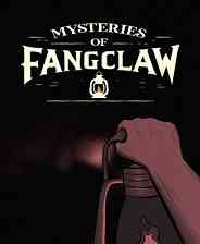 《Mysteries Of FangClaw》免安装中文版》免费下载|冒险游戏·恐怖·惊悚·解谜·心理恐怖