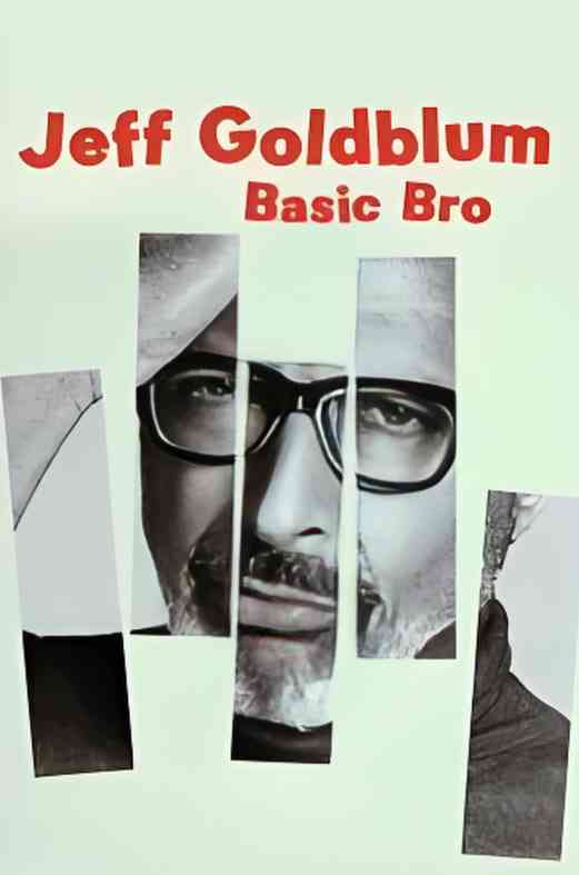 《杰夫·高布伦：Basic Bro》免费高清无广告在线播放|喜剧·加拿大·2017