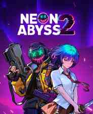 《霓虹深渊2》demo》免费下载|动作游戏·赛博朋克·类 Rogue·暴力·割草