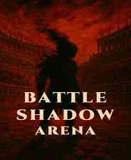 《BATTLE SHADOW ARENA》免安装中文版》免费下载|动作游戏·类魂系列·Boss Rush