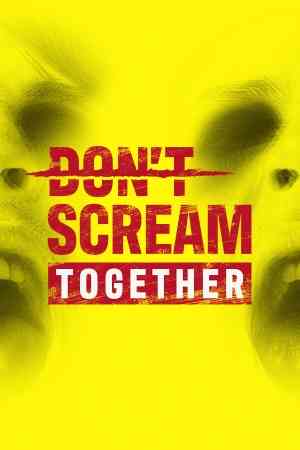 《DON'T SCREAM TOGETHER》免费下载|冒险游戏·恐怖·合作·生存恐怖