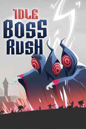 《IDLE BOSS RUSH》游戏免费下载|角色扮演·点击游戏·建造·挂机游戏·基地建设