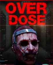 《过量惊魂》免安装中文版》游戏免费下载|动作游戏·恐怖·暴力·心理恐怖·沉浸式模拟  第1张