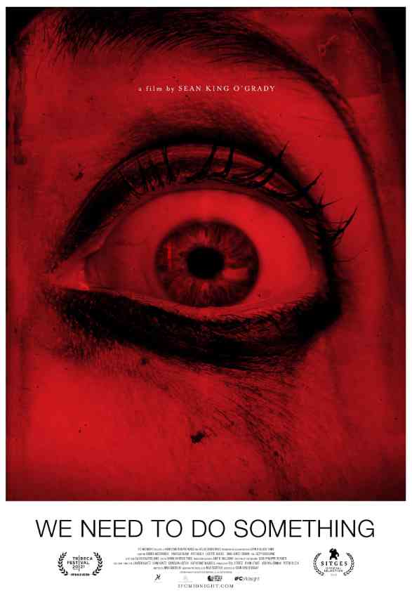 《我们得做些什么》最新免费高清电影无广告在线播放|恐怖·美国·2021  第1张