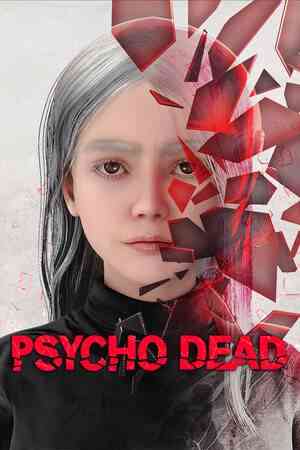 《PSYCHO DEAD》游戏免费下载|动作游戏·恐怖·血腥·灵异·生存恐怖  第1张