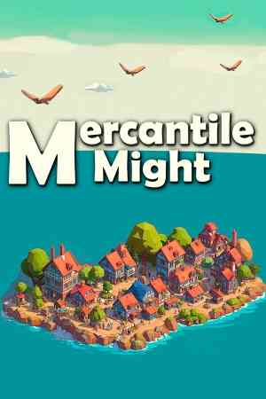 《Mercantile Might》免安装中文版》游戏免费下载|策略游戏·沙盒·中世纪·城市营造·基地建设  第1张