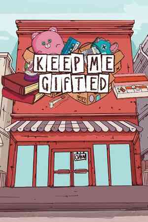 《Keep Me Gifted抢先体验版》免安装汉化版》游戏免费下载|模拟经营·卡通·点击游戏·剧情·烹饪  第1张