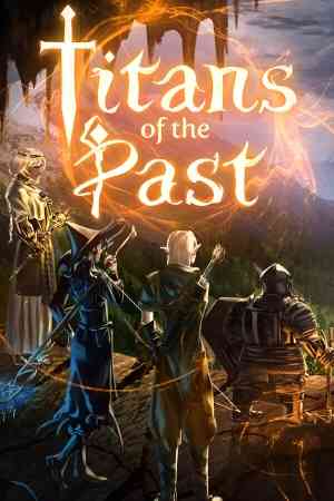 《Titans of the Past》官方版》游戏免费下载|动作游戏·回合制·迷宫探索  第1张