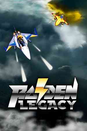 《Raiden Legacy - Steam Edition》免安装版》游戏免费下载|动作游戏·战争·飞行·弹幕射击·复古  第1张