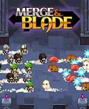 《合并和刀片》免安装汉化版》游戏免费下载|策略游戏·奇幻·回合制·像素图形·解谜  第1张