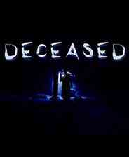 《Deceased》英文免安装版》游戏免费下载|冒险游戏·恐怖·生存·解谜  第1张