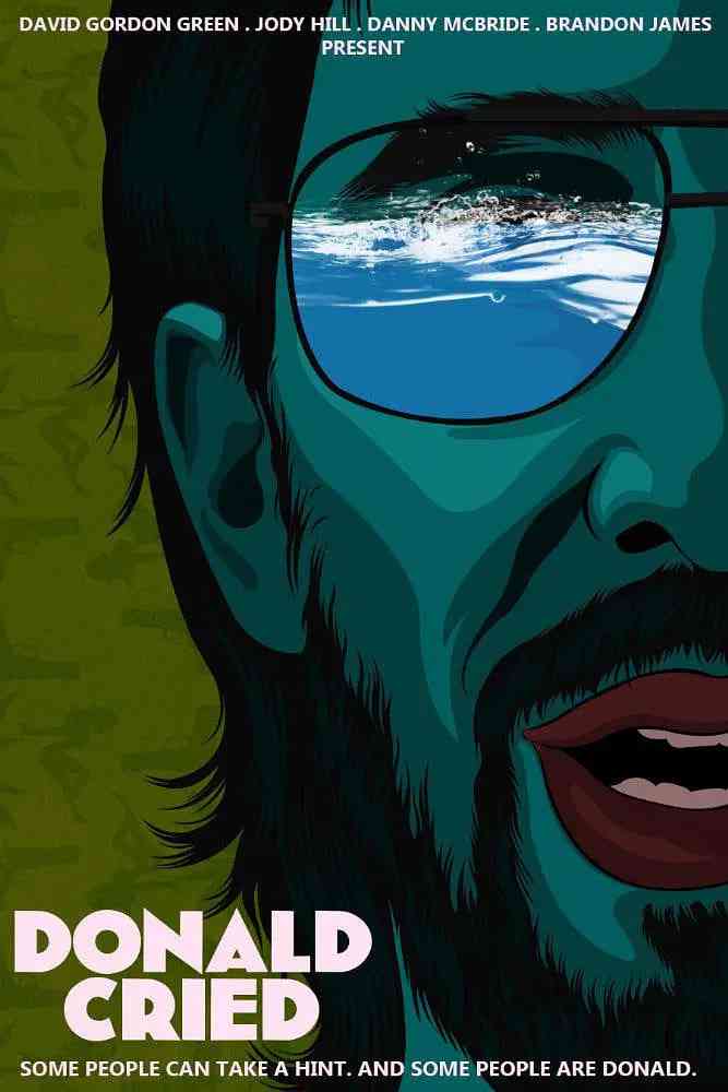 《唐纳德哭了》最新免费高清电影无广告在线播放|剧情,喜剧·美国·2016  第1张