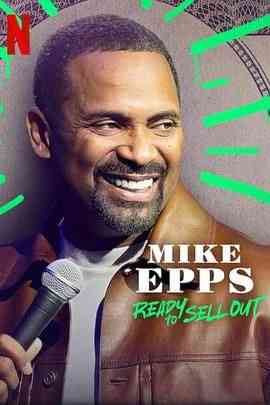 《Mike Epps Ready to Sell Out》最新免费高清电影无广告在线播放|喜剧·美国·2024  第1张
